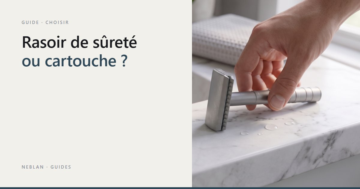 Rasoir de sûreté ou cartouche : lequel choisir ? Image